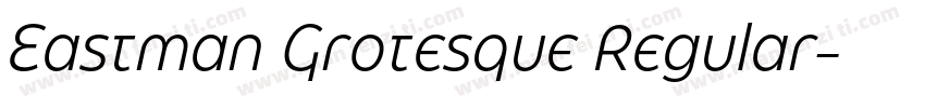 Eastman Grotesque Regular字体转换